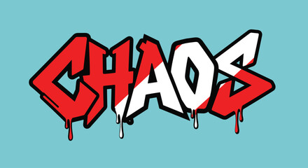 Graffiti Style Chaos Text with Drips.