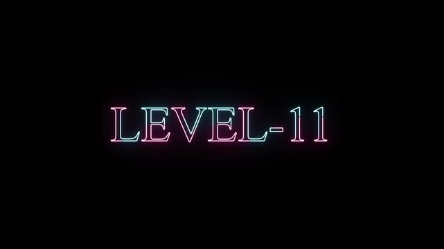 Level eleven appearing with a glowing neon effect on a black background motion graphic animation