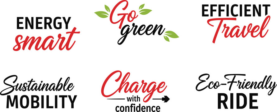 Collection of eco friendly typography labels featuring energy smart go green sustainable mobility and charge with confidence text for electric vehicle and environmental branding projects