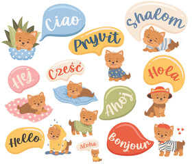 Cute yorkshire terrier puppy sticker set with Hello speech bubbles in different languages. English translation for Shalom, Hallo, Ciao, Ahoj, Czesc, Aloha, Hola, Pryvit, Sveiki, Tere, Bonjour is Hello © katerynalim