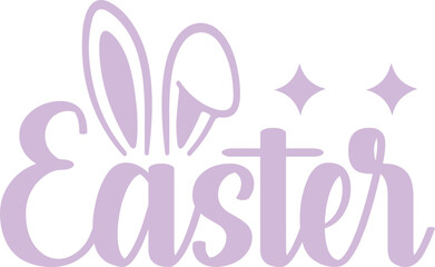 Easter typography clip art design on plain white transparent isolated background for card, shirt, hoodie, sweatshirt, apparel, tag, mug, icon, poster or badge