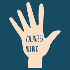 Obraz premium Volunteer Needed Recruitment Concept with Human Hand Palm Illustration on Blue