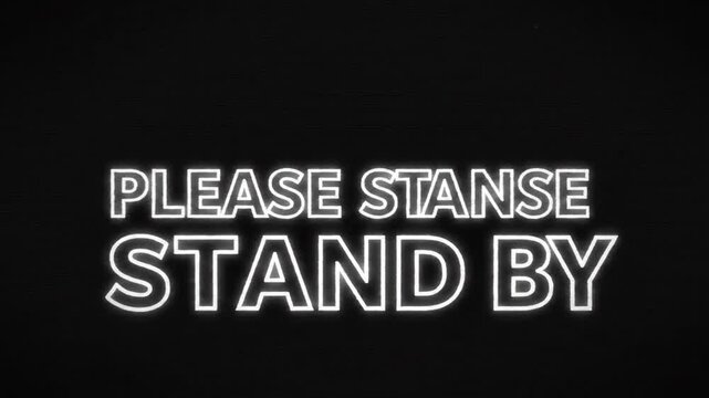 PLEASE STANSE STAND BY glitch text on retro TV screen