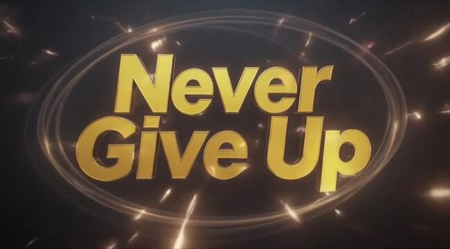 Motivational "Never Give Up" Text Overlay for Business, Sports, and Life Success