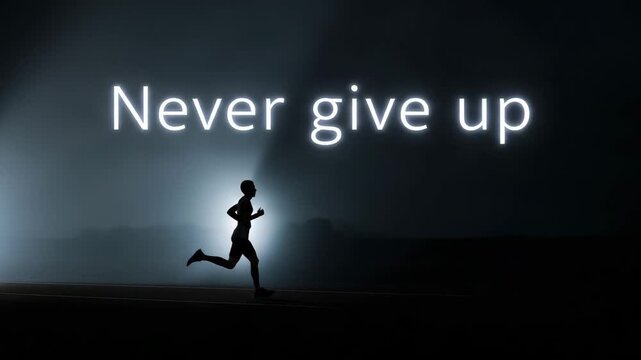 A determined silhouette of a runner is captured mid-stride against a dark, dramatic background with the inspiring neon text "Never give up".