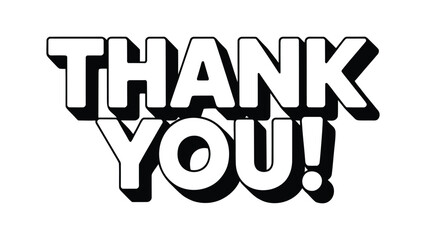Bold Thank You Typography With Retro Shadow Effect, Modern Appreciation Message Text Illustration In Minimal Black And White Style For Greeting Card Banner Poster Sticker  © VectorCraze
