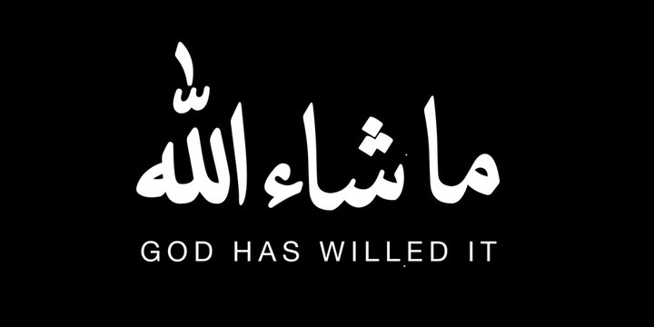 MashaAllah &ndash; Arabic phrase meaning &ldquo;God has willed it,&rdquo; commonly used by Muslims to express appreciation, admiration, or gratitude for something good while acknowledging that it comes from God.