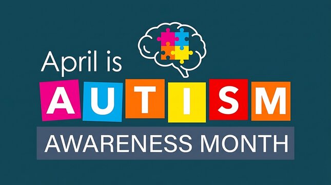 April is autism awareness month banner with colorful letters and brain silhouette including puzzle pieces over dark blue background for community support and educational healthcare