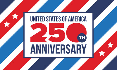 Obraz premium United States of America 250th Anniversary. 250 years. USA Independence Day 2026. 4th of July. Graphic with National Flag and Patriotic Stars. Vector