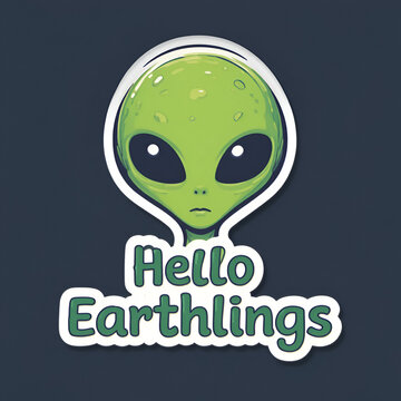 A flat sticker of an alien with hello earthlings typography