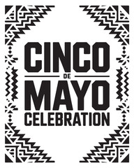 Fototapeta premium Cinco de Mayo Celebration text with tribal border lettering
