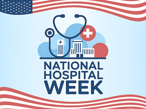 National Hospital Week medical awareness campaign with stethoscope and hospital building icons on American flag background