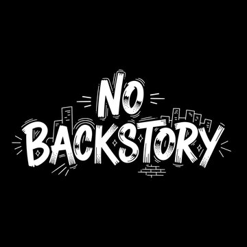 No Backstory text with cityscape elements in a grunge style.