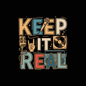 Keep It Real Music Themed Typography Design with Microphones and Turntable.