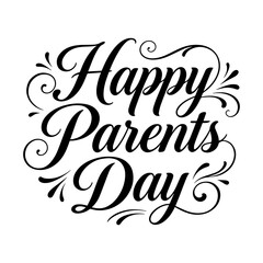 Elegant Calligraphy Text Happy Parents Day With Swirls and Flourishes transparent background