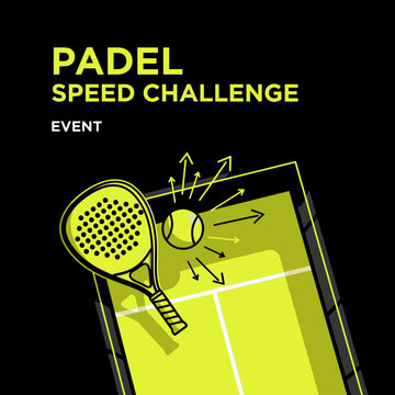 Dynamic Padel Speed Challenge Event Announcement Design For Sports Enthusiasts