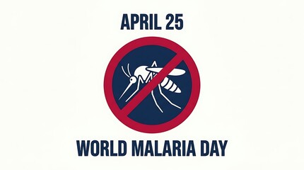 A graphic illustration for World Malaria Day on April 25 with a mosquito in a red prohibition sign