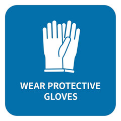 Obraz premium Wear Protective Gloves Mandatory Safety Sign Icon
