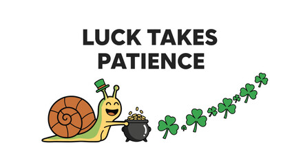 Luck takes patience with a snail and clovers on transparent background silhouette © Hridoy