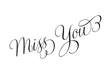 Miss You - Miss You message text letter word typography hand drawn
