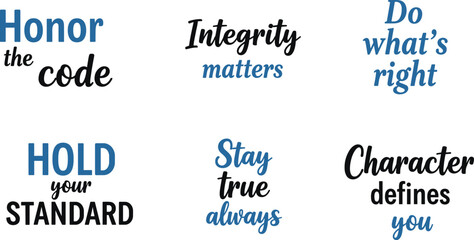 Set of six motivational typography quotes about integrity, character, honesty, and holding high standards, designed for inspirational office wall art, journals, and professional branding graphics. © Khorshed