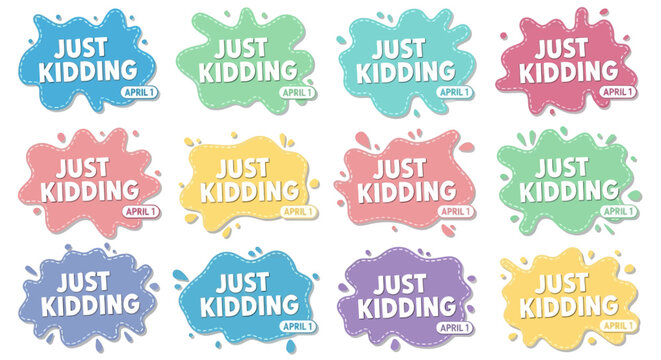 Colorful 'just kidding' stickers with paint splatters in various hues on white background for playful humor
