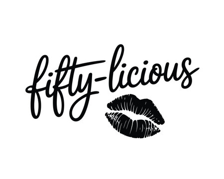 A black and white illustration featuring the word fifty licious and lips