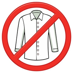 Shirt Prohibited Symbol Illustrating a Dress Code Violation and Clothing Restrictions on Business Attire