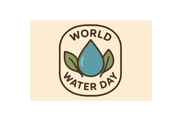 Rounded badge-style illustration reading "world water day" around a blue water droplet flanked by green leaves, designed for environmental campaigns, posters, or social media awareness.