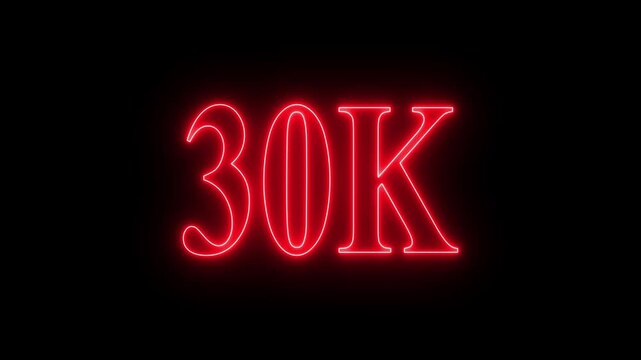 30K subscribers milestone neon sign glowing blue light motion video footage 4k cinematic clip,Neon 30K counter glowing on black background, animated text, digital celebration, 4K video footage