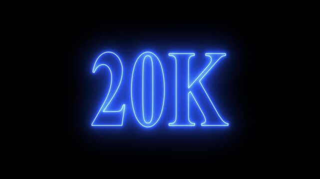 Glowing Neon 20K Text Footage, Animated Cinematic Title Card, Dark Background,20K subscribers milestone neon sign glowing blue light motion video footage 4k cinematic clip,