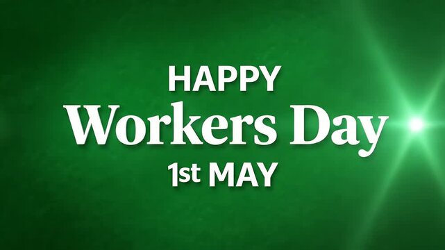 Happy Workers Day 1st May text on green background