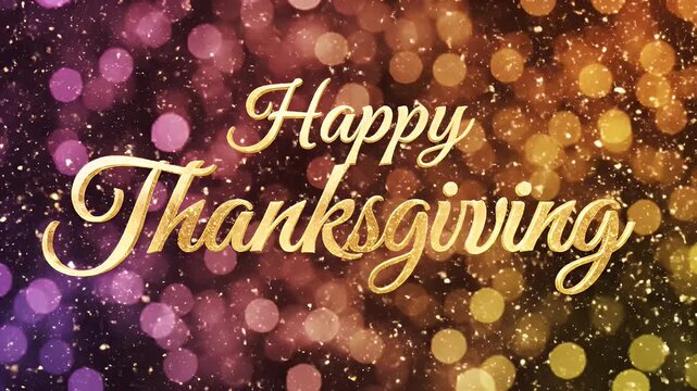 Happy Thanksgiving greeting with glowing text and festive bokeh background