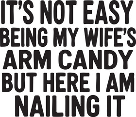 Fototapeta premium Funny arm candy humor quote