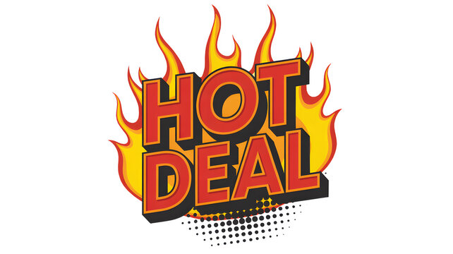 Vibrant hot deal sign with fiery flames and bold red letters