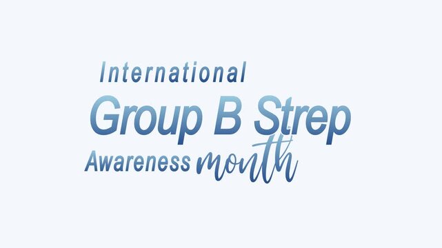 International group b strep awareness month text animation, social media, posters, and medical websites advocating awareness.