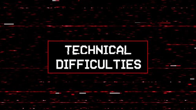 technical difficulties Text Animation on Analog Glitch Background with VHS Distortion