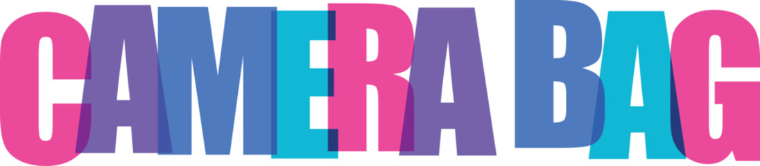 Vibrant 'CAMERA BAG' text vector illustration with overlapping pink, blue, and purple letters, creating a dynamic, modern graphic design element for creative projects.