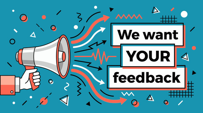 Illustration of a hand holding a megaphone with we want your feedback text on a teal background with abstract elements, concept for customer survey, business communication and marketing research