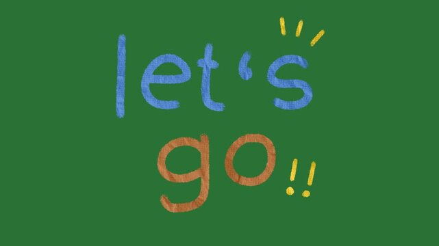 Hand-Drawn Paper Texture "Let's Go" Text Expression on Green Screen | Colorful Scribble Dialogue 2d animation | Playful Doodle Word Sticker animated asset