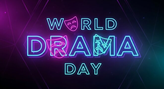 World Drama Day Neon Sign.