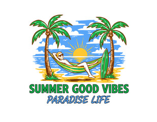 Obraz premium Summer good vibes vector graphic design for poster. Happy holiday. Welcome to summer paradise design. Palm tree hammock sketch. Dream beach resort lif