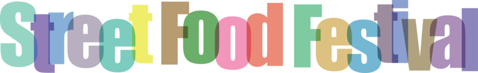 Street Food Festival Colorful Text Graphic on White Background