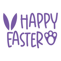Happy Easter typography clip art design on plain white transparent isolated background for card, shirt, hoodie, sweatshirt, apparel, tag, mug, icon, poster or badge