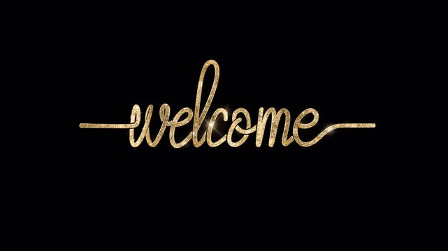 Luxurious welcome text animation in 4 clips with glitter texture. Handwritten calligraphy with an alpha channel. Great for video openings, greeting videos, and intro videos. Transparent Background