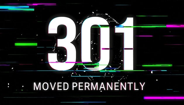 Glitch digital interface presenting 301 Moved Permanently HTTP status code message with distorted cyber network background