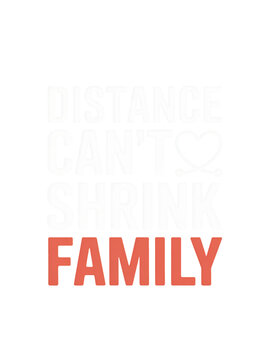 Long Distance Family Filipino Expat Appreciation Distance Can't Shrink Family T-shirt Design