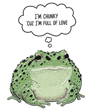 I'm Chunky 'Cuz I'm Full of Love, Funny Frog Design, Sarcastic Animal Quote for T-Shirt