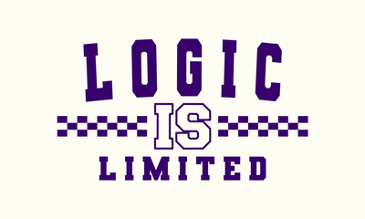 Obraz premium Retro typography college varsity motivational quote slogan print for graphic tee t shirt or sweatshirt - Vector