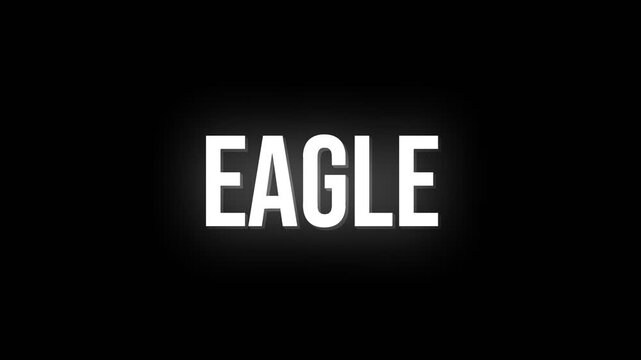 Simple bold white EAGLE text animation on a dark background, ideal for golf scoring, sports themes, achievement concepts, and dramatic video titles.